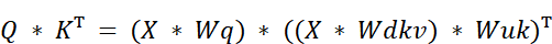 Equation: Scores = (X * Wq) * ((X * Wdkv) * Wuk)^T
