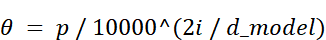 Equation: theta = position / 10000^(2i/d)