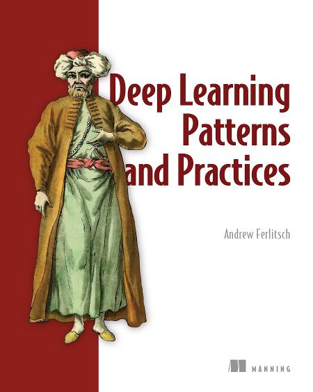 Deep Learning Patterns and Practices cover