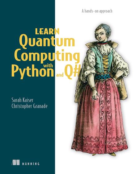 Learn Quantum Computing with Python and Q#: A Hands-on approach LB cover