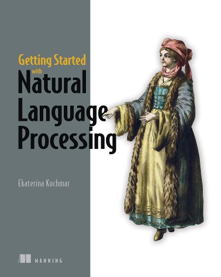 Getting Started with Natural Language Processing cover