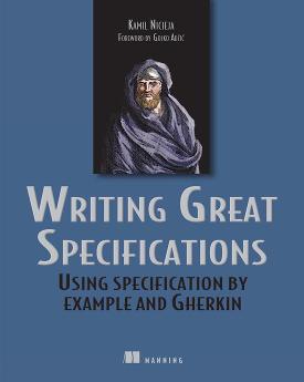 Writing Great Specifications: Using Specification by Example and Gherkin cover