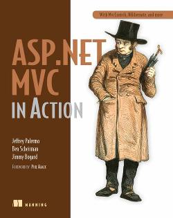 ASP.NET MVC in Action with MvcContrib, NHibernate, and More cover