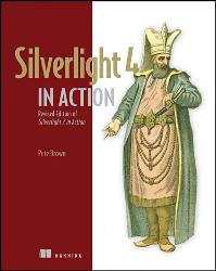 Silverlight 4 in Action: Silverlight 4, MVVM, and WCF RIA Services cover