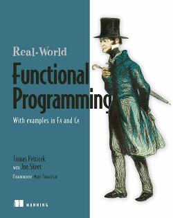 Real-World Functional Programming with Examples in F# and C# cover