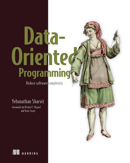 Data-Oriented Programming: Reduce software complexity cover